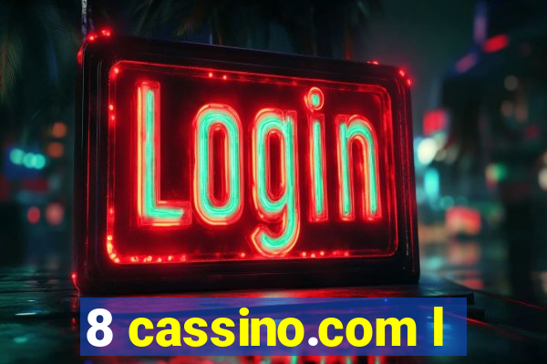 8 cassino.com l